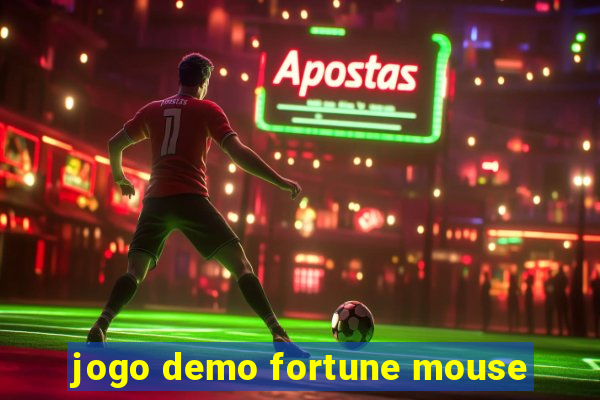 jogo demo fortune mouse